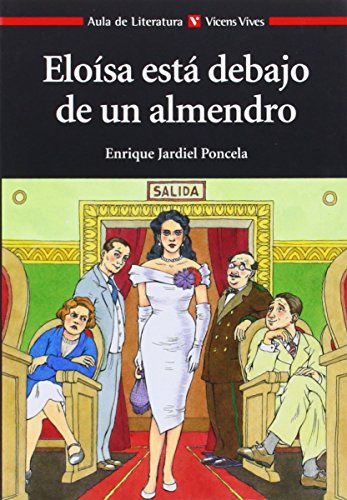 Eloisa Esta Debajo De Un Almendro Coleccion Aula De (Aula de Literatura)