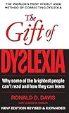 Image de The Gift of Dyslexia: Why some of the brightest people can't read and how they can learn