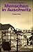 Menschen in Auschwitz by 