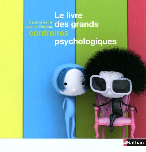 Le  livre des grands contraires psychologiques