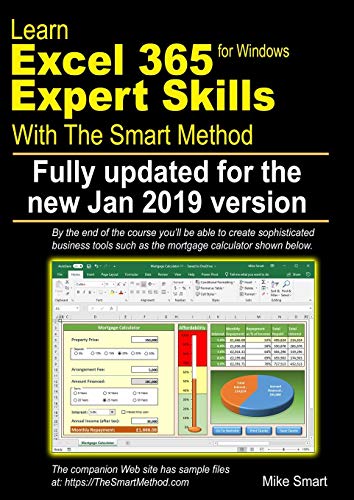 Learn Excel 365 Expert Skills with The Smart Method: First Edition: updated for the January 2019 Semi-Annual version 1808