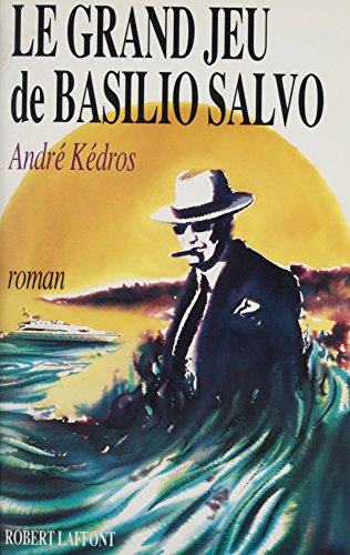 Le Grand Jeu de Basilio Salvo en ligne Le Grand Jeu de Basilio Salvo en ligne