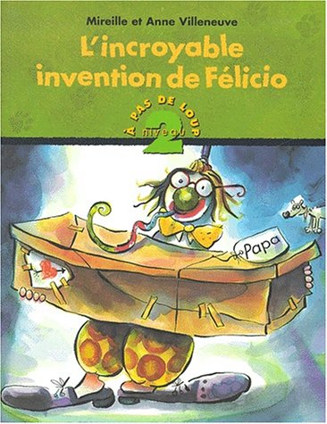 incroyable invention de Felicio