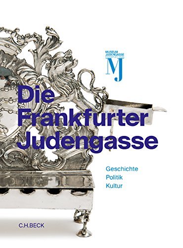 Die Frankfurter Judengasse: Katalog zur Dauerausstellung des Jüdischen Museums Frankfurt (2016-03-22)