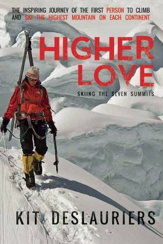 Price comparison product image Higher Love: Skiing the Seven Summits
