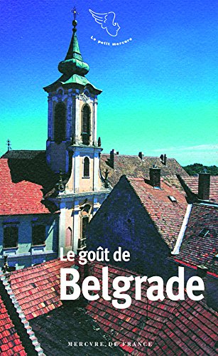 Download Le goût de Belgrade Download Le goût de Belgrade