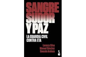 Sangre, sudor y paz: La Guardia Civil contra ETA (Actualidad)