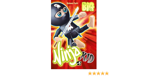 Ninja Kid T01 Les Tchickens Du General Tao Amazon Fr Petit Richard Livres