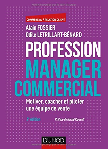 Book's Cover of Profession manager commercial - 2e éd. - Motiver, coacher et piloter une équipe de vente