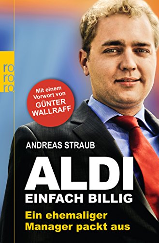Download Aldi - Einfach billig: Ein ehemaliger Manager packt aus