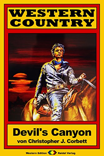 WESTERN COUNTRY 149: Devil's Canyon (Western-Reihe)