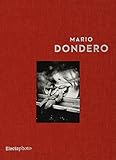 Mario Dondero. Catalogo della mostra (Roma, 14 dicembre 2014-22 marzo 2015). Ediz. illustrata