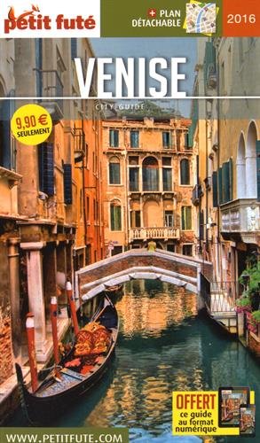 couverture de : Venise 2016 Petit Fut&eacute; (avec cartes, photos + avis des le...