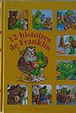 12 Histoires de Franklin
