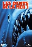 Les Dents de la mer 3 Les Dents de la mer 3