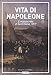 Produktbild Vita di Napoleone. Il manoscritto di Sant'Elena (1817)