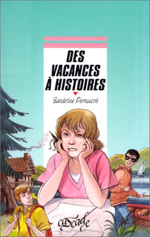 Des Vacances à histoires