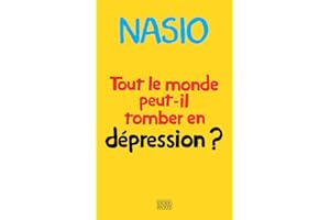 Tout le monde peut-il tomber en dépression ?: Une autre manière de soigner la dépression