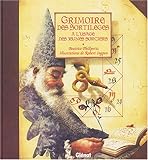 voir fiche du livre Grimoire des sortilèges : A l'usage des jeunes sorciers