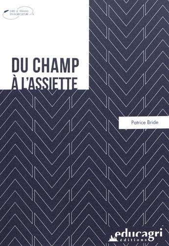 Du champ à l'assiette
