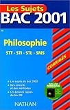 Image de Bac 2001 : Philospohie Terminale STT - STI - STL - SMS (sujets corrigés)