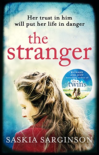 The Stranger: The twisty and exhilarating new novel from Richard & Judy bestselling author of The Tw The Stranger: The twisty and exhilarating new novel from Richard & Judy bestselling author of The Tw