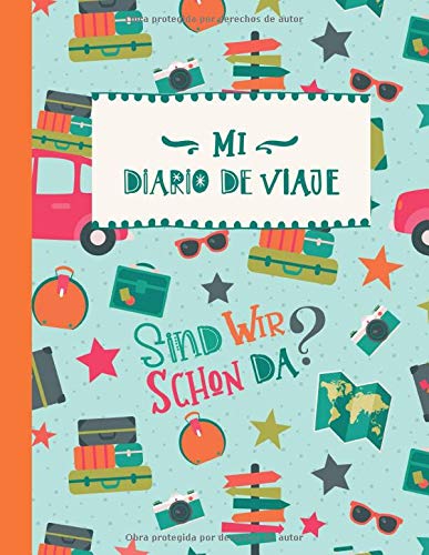 Mi Diario de Viaje: Libro de Registro de Viajes Guiado Infantil DIN A4 - Libro de Seguimiento de Historias para Escribir, Dibujar, Gratitud - Diario ... - Cuaderno de Viaje para Niños y Niñas