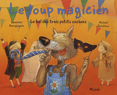 couverture de : Le bal des trois petits cochons