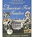 America's First Families: An Inside View of 200 Years of Private Life in the White House by Carl Sferrazza Anthony