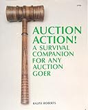 Image de Auction Action: A Survival Companion for Any Auction Goer