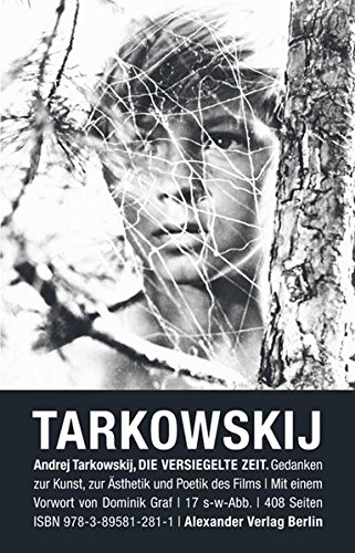 Download Die versiegelte Zeit: Gedanken zur Kunst, zur Ästhetik und Poetik des Films Download Die versiegelte Zeit: Gedanken zur Kunst, zur Ästhetik und Poetik des Films