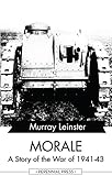 Image de Morale - A Story of the War of 1941-43 (English Edition)