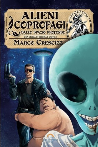 Alieni Coprofagi dallo Spazio Profondo