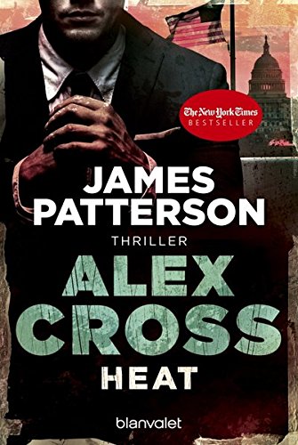 Preisvergleich Produktbild Heat - Alex Cross 15 -: Thriller