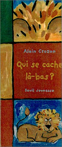 couverture de : Qui se cache l&agrave;-bas ?