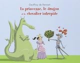 La princesse, le dragon et le chevalier intrépide