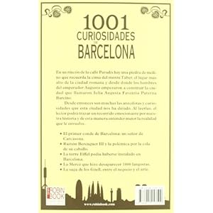 1001 curiosidades de barcelona: Un recorrido por la Barcelona curiosa, desconocida y sorprendente de todos los