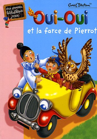 couverture de : Oui-Oui et la farce de Pierrot