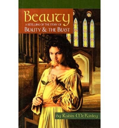 Beauty: A Retelling of the Story of Beauty and the Beast: A Retelling of the Story of Beauty & the Beast