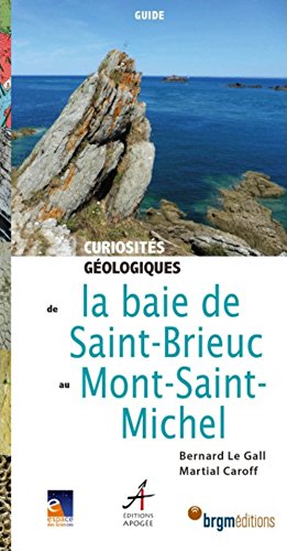 Download Curiosités géologiques de la baie de Saint-Brieuc au Mont-Saint-Michel