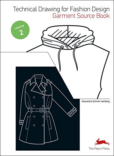 Technical Drawing for Fashion Design Vol. 2: Garment Source Book