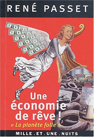 Une économie de rêve ! : "La planète folle" Une économie de rêve ! : "La planète folle"
