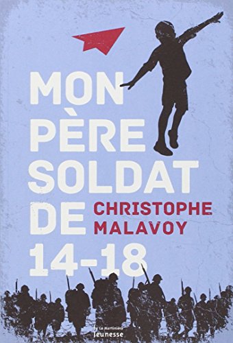 couverture de : Mon p&egrave;re soldat de 14-18