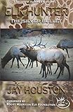 houston silver coin dealers  Elk Hunter: The Silver Bullet