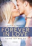 Forever in Love - Keine ist wie du (Forever-in-Love-Reihe 2) by 