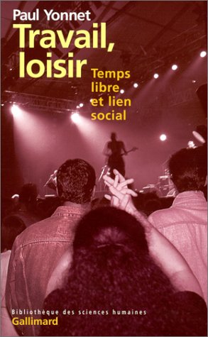 Livres Couvertures de Travail, loisir: Temps libre et lien social