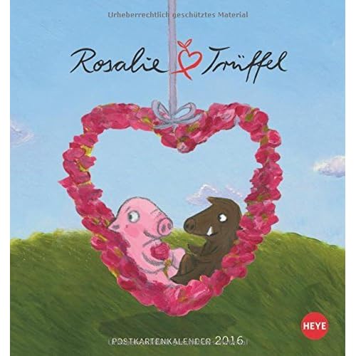 Rosalie & Trüffel Postkartenkalender 2016 (2015-06-01)
