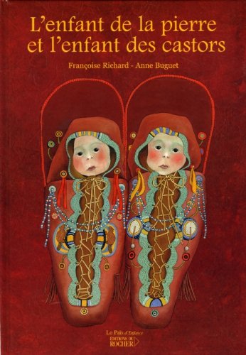 couverture de : L'enfant de la pierre et l'enfant des castors