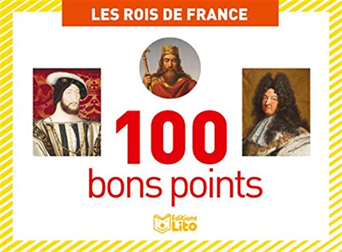 Boîtes de 100 bons points: Les rois de France - Dès 5 ans Boîtes de 100 bons points: Les rois de France - Dès 5 ans