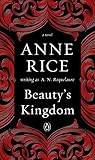 Beauty's Kingdom: A Novel (A Sleeping Beauty Novel Book 4) (English Edition) by 